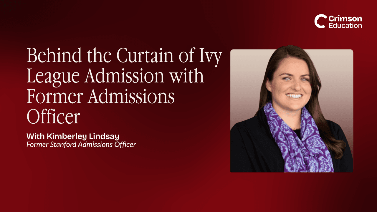 Behind the Curtain of Ivy League Admission with Former Admissions Officer