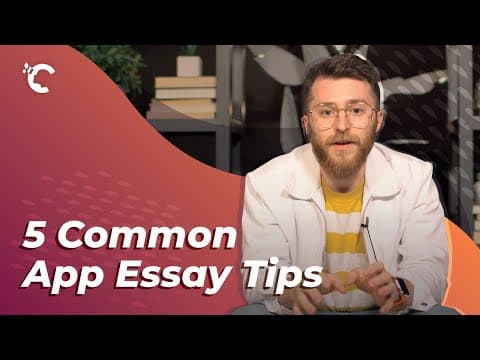 5 Common App Essay Tips