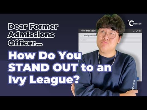 Former Admissions Officer Teaches YOU How to Stand Out to an Ivy League!